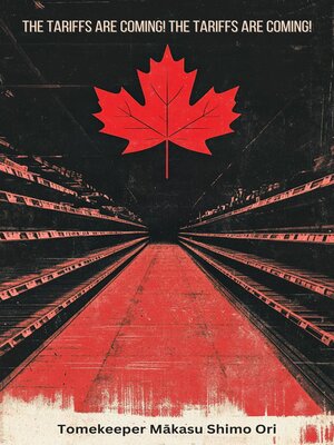 cover image of The Tariffs are Coming!      the Tariffs are Coming!